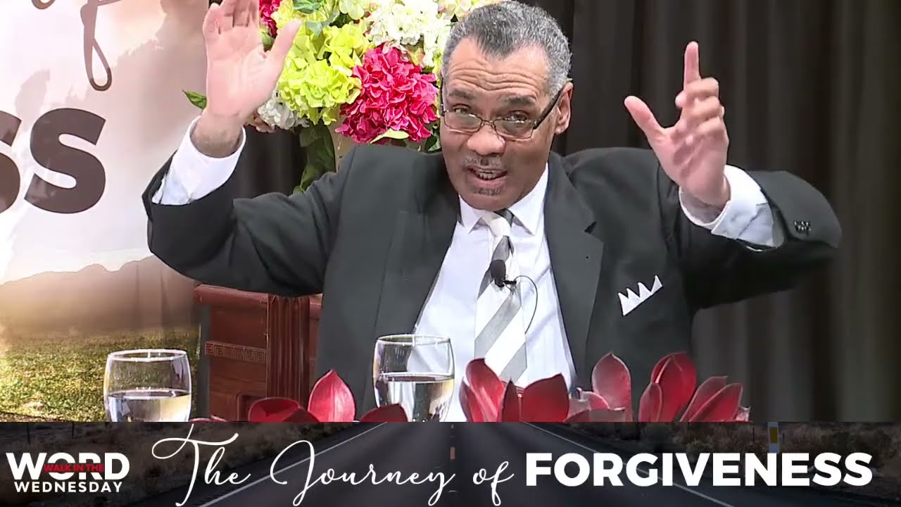 The Journey of Forgiveness - Walk in the Word Wednesday Bible Study series with Rev. Jerry D. Black
