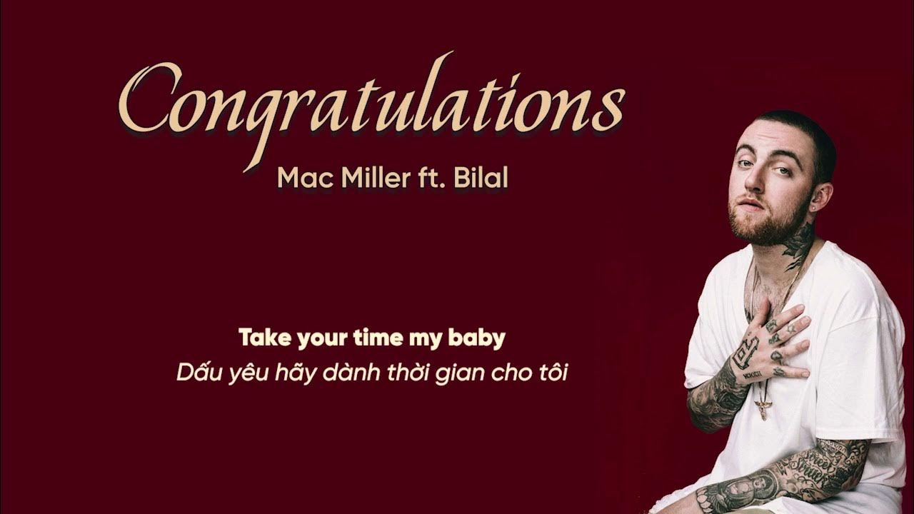 Vietsub | Congratulations - Mac Miller ft. Bilal | Lyrics Video Vietsub | Congratulations - Mac Miller ft. Bilal | Lyrics Video
