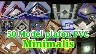50 model plafon PVC minimalis 2022