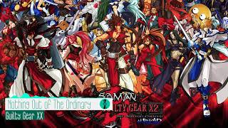 GUILTY GEAR XX  - Nothing Out of The Ordinary