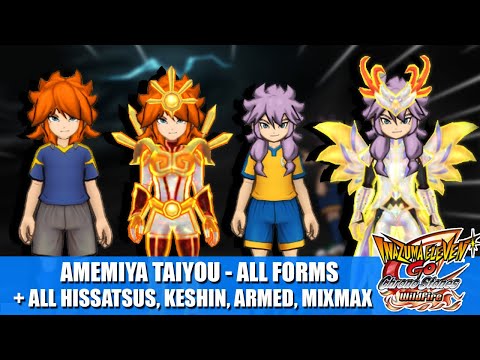 Amemiya Taiyou (All Forms) + All Hissatsus, Keshin, Armed