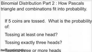 Binomial Distribution Part 2 Probability and Pascal