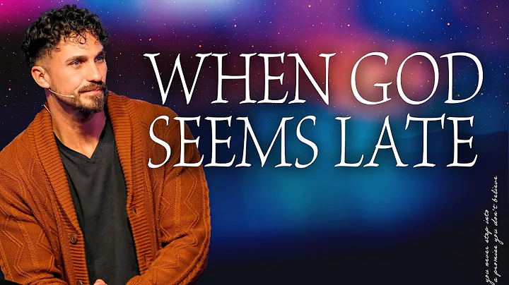 "When God Seems Late: Trusting God’s Greater Plan" | Pastor Bobby Chandler