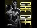 Y CELEB x CHEF 187 x FRANK RO - CHE CHE