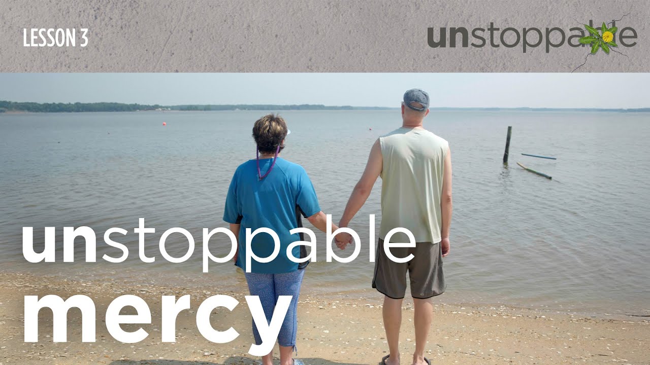 UNSTOPPABLE Mercy | Bible Study