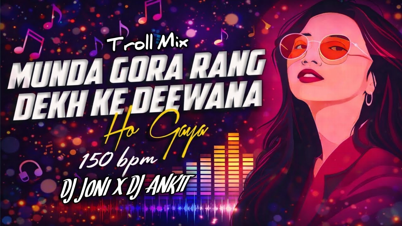 Promo - Munda Gora Rang Dekh Ke Deewana 150 Bpm DJ Joni & DJ Ankit #mithun #uditnarayan #troll 