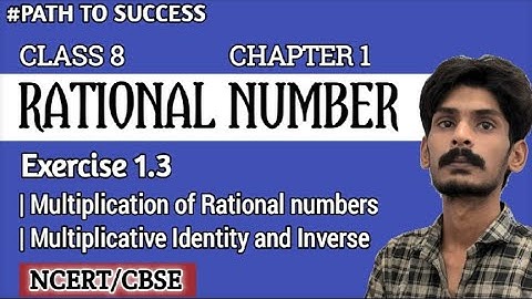Class 8 Maths Chapter 1 | Rational Number | Exercise 1.3 | NCERT Class 8 Maths | कक्षा 8 गणित पाठ 1