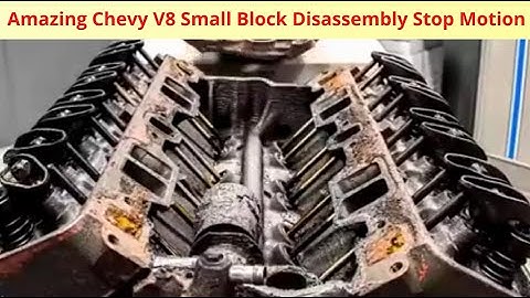Amazing Chevy V8 Small Block Disassembly Stop Motion