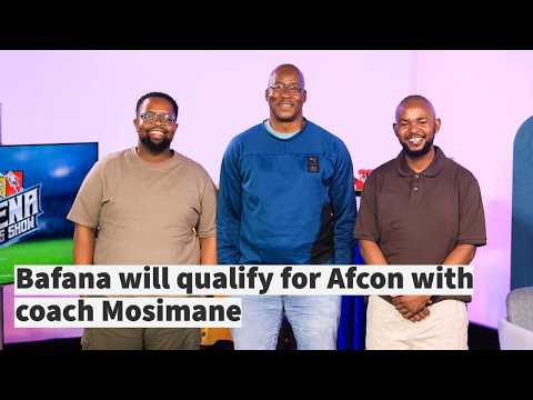 ARENA SPORTS SHOW | Bafana will qualify for Afcon with coach Mosimane