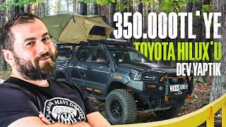 350.000TL'ye Toyota Hilux'u DEV Yaptık !