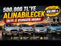 500 Bin TL'ye Alınabilecek En İyi Otomatik Arabalar (2026 Güncel Liste) 🚗🔥