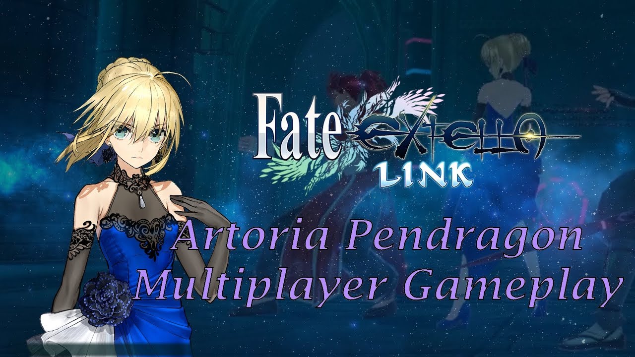 Fate/Extella Link Artoria Multiplayer Gameplay YouTube