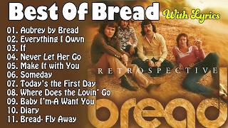 David Gates \u0026 Bread Greatest Hits Collection – Timeless Soft Rock and Love Songs(Lyrics)
