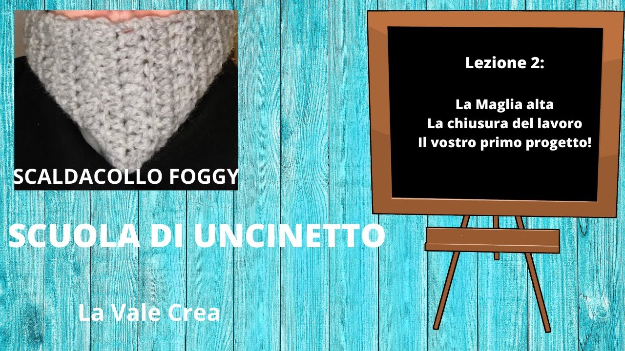 Uncinetto Facile: video tutorial Maglia Alta- Scaldacollo 