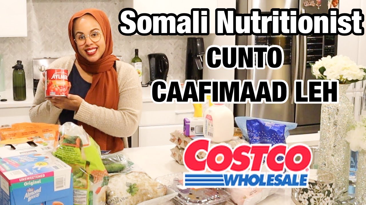CUNTO CAAFIMAAD LEH | SOMALI NUTRITIONIST | Grocery haul | Naz Ahmed