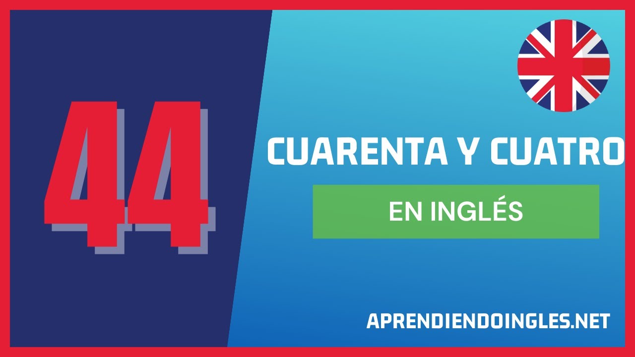 CÓMO se dice CUARENTA Y CUATRO en INGLÉS 2022 4️⃣4️⃣ ESCRIBIR FORTY