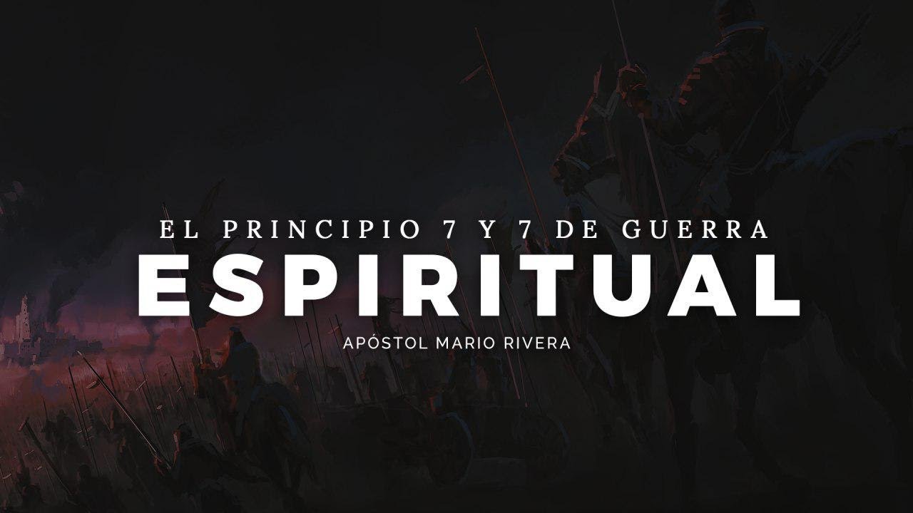 Apóstol Mario Rivera │  El Espíritu 7 y 7 de la Guerra Espiritual  │ viernes 19 julio 2019