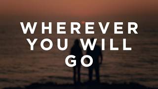 The Calling - Wherever You Will Go (Lyrics)