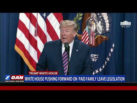 White House pushing forward on paid family leave legislation