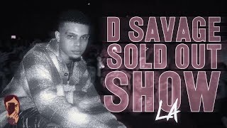 D Savage sold out LA show.