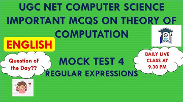 (Mock Test 4) UGC NET Computer Science | TOC MCQs | TNSET 2021 | Regular Expressions | PGTRB CS
