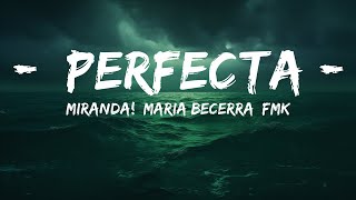 Miranda!, Maria Becerra, FMK - Perfecta (Versión 2023)  | 25 Min