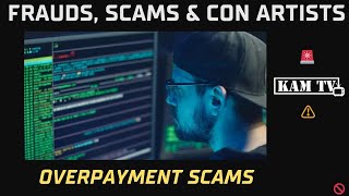 Overpayment Scams (Kamtv Fraud Series)