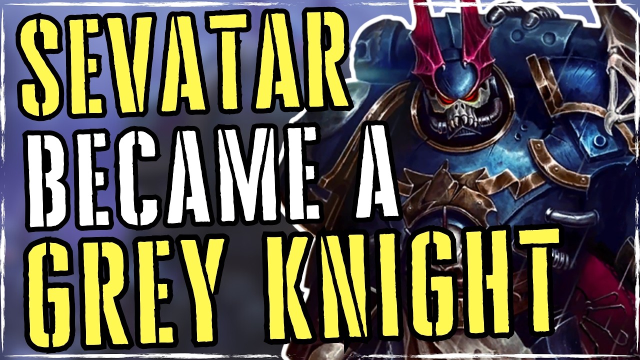 INSANE REVELATION - SEVATAR Is A GREY KNIGHT? | WARHAMMER 40K LORE