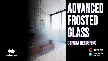 Creating Advanced Frosted Glass Material Using Decal | Corona Interior Rendering