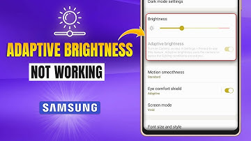 How to Fix Adaptive Brightness Not Working on Samsung