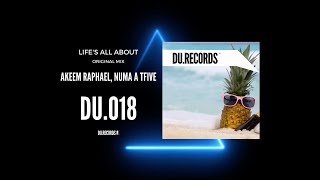 Akeem Raphael, NUMA A TFIVE - Life’s All About Original Mix