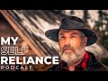 My Self Reliance Podcast, Episode 1 | Why a Podcast?