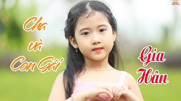 CHA và CON GÁI - Gia Hân | Ước Mơ Hồng VTC6