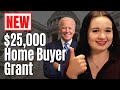 Biden's $25,000 First Time Home Buyer Program Explained!