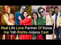 Real life love partner of kaisa hai yeh rishta anjana serial cast  rajat  anmol  tms