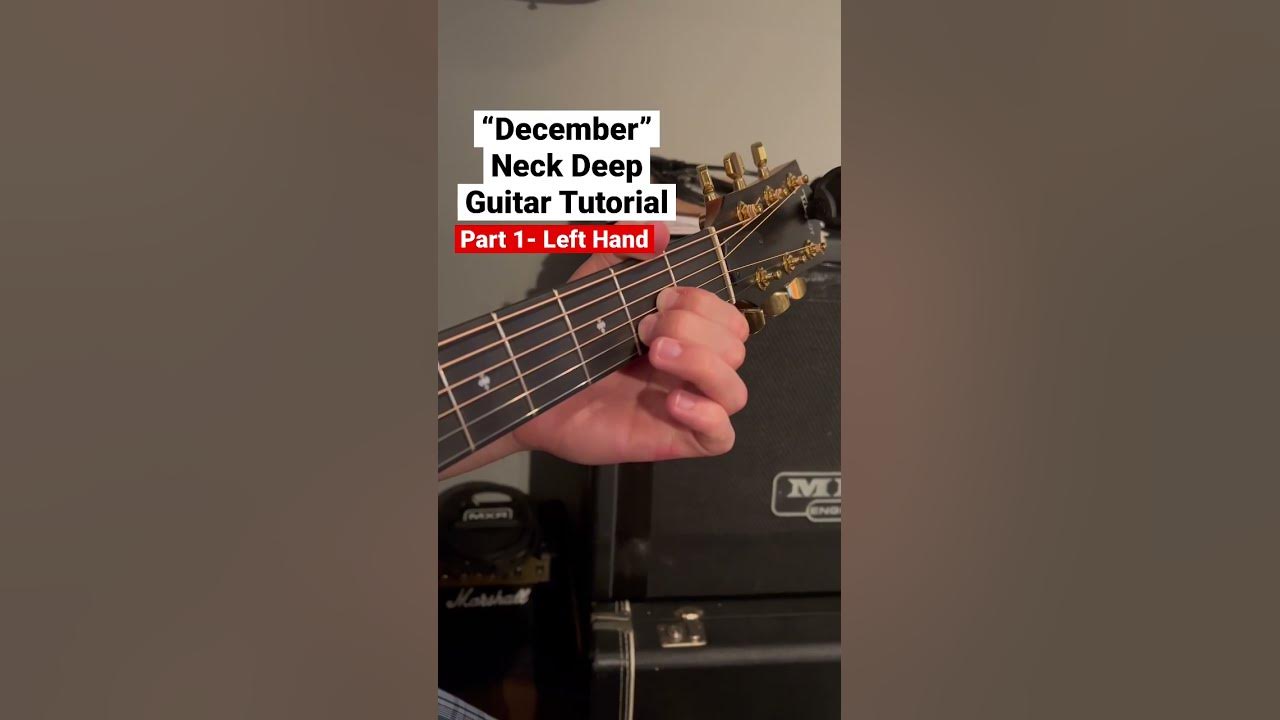 "December" - Neck Deep Acoustic Guitar Tutorial Part 1 (Request for @ryuken1322 )