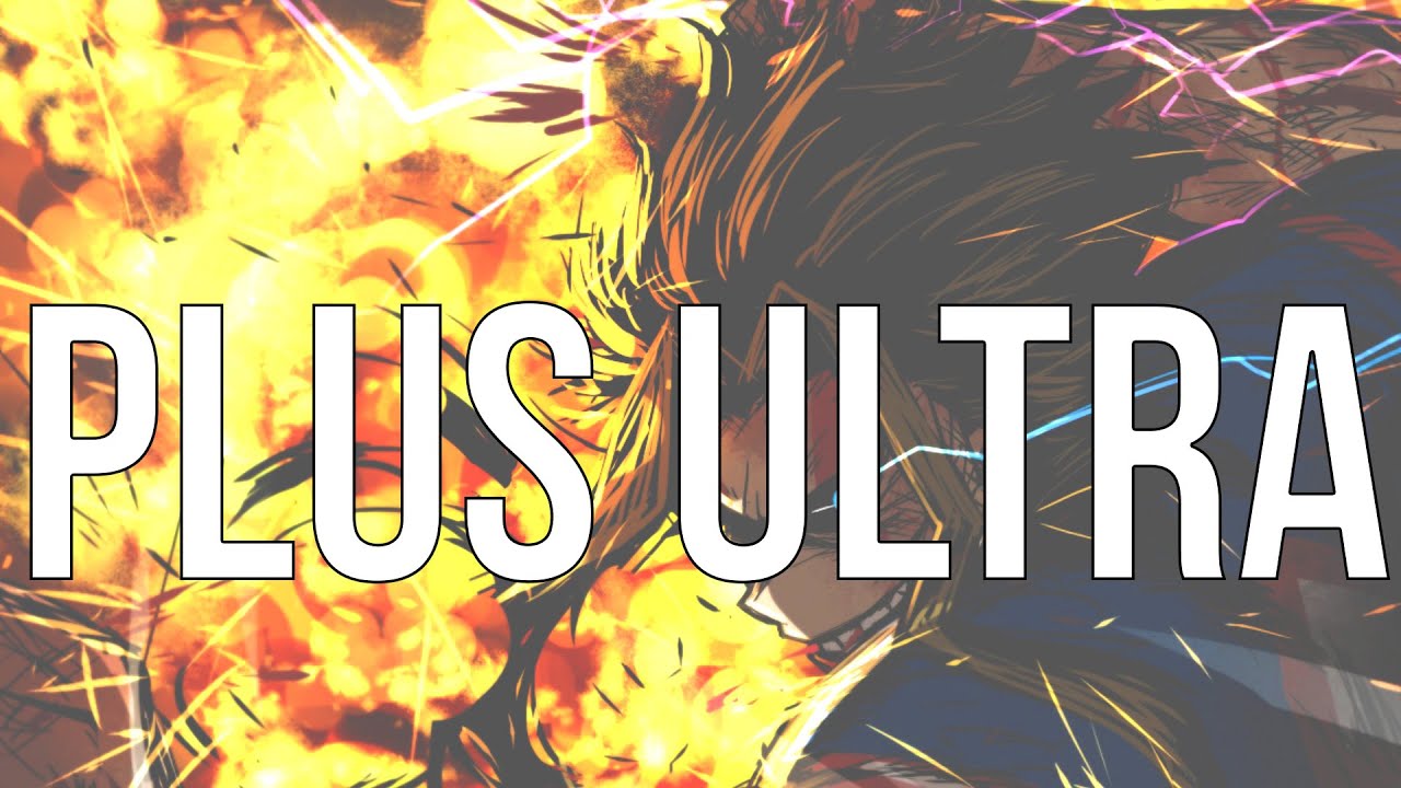 My Hero Academia「 Plus Ultra 」 - YouTube