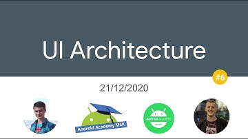 Android Fundamentals #6: UI Layer Architecture (Russian language)