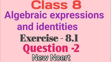 Class 8 Maths - chapter - 8 - Algebraic expressions and identities - Ex- 8.1 - Q - 2 | New Ncert
