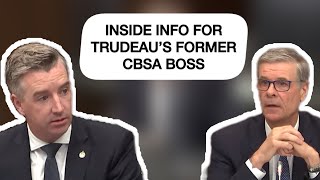 Trudeau’s former CBSA boss given access to inside info and official to get their stories straight