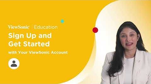 Sign Up and Get Started with Your ViewSonic Account | myViewBoard 3.0