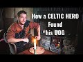 How the Celtic Hero "Finn MacCoul" Found His Dog "Bran"- Fireside Story Telling.