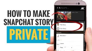 Simple Steps How to Make Snapchat Story Private Simple Steps How to Make Snapchat Story Private