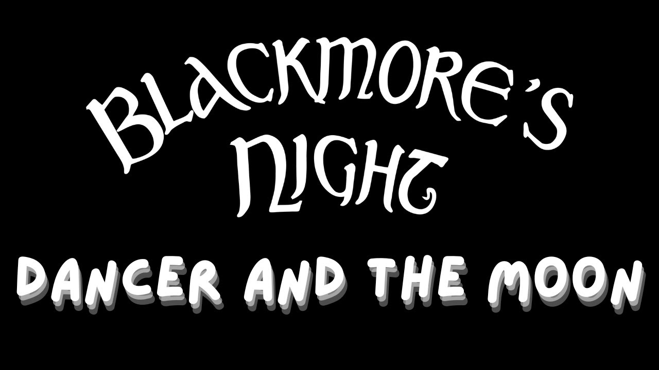Dancer and the Moon - Blackmore's Night (lyrics)