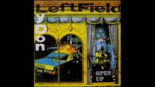 Leftfield & Lydon - Open Up (Dervish Overdrive)
