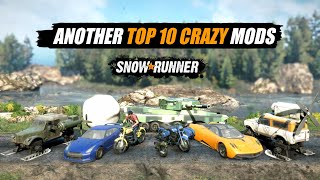Snowrunner Another Top 10 Crazy& Funny mods | Part II