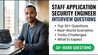 Staff Application Security Engineer Interview Questions: Ace Advanced AppSec Roles & Secure Code