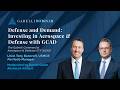 Defense and Demand: Investing in Aerospace &amp; Defense with GCAD - Webinar