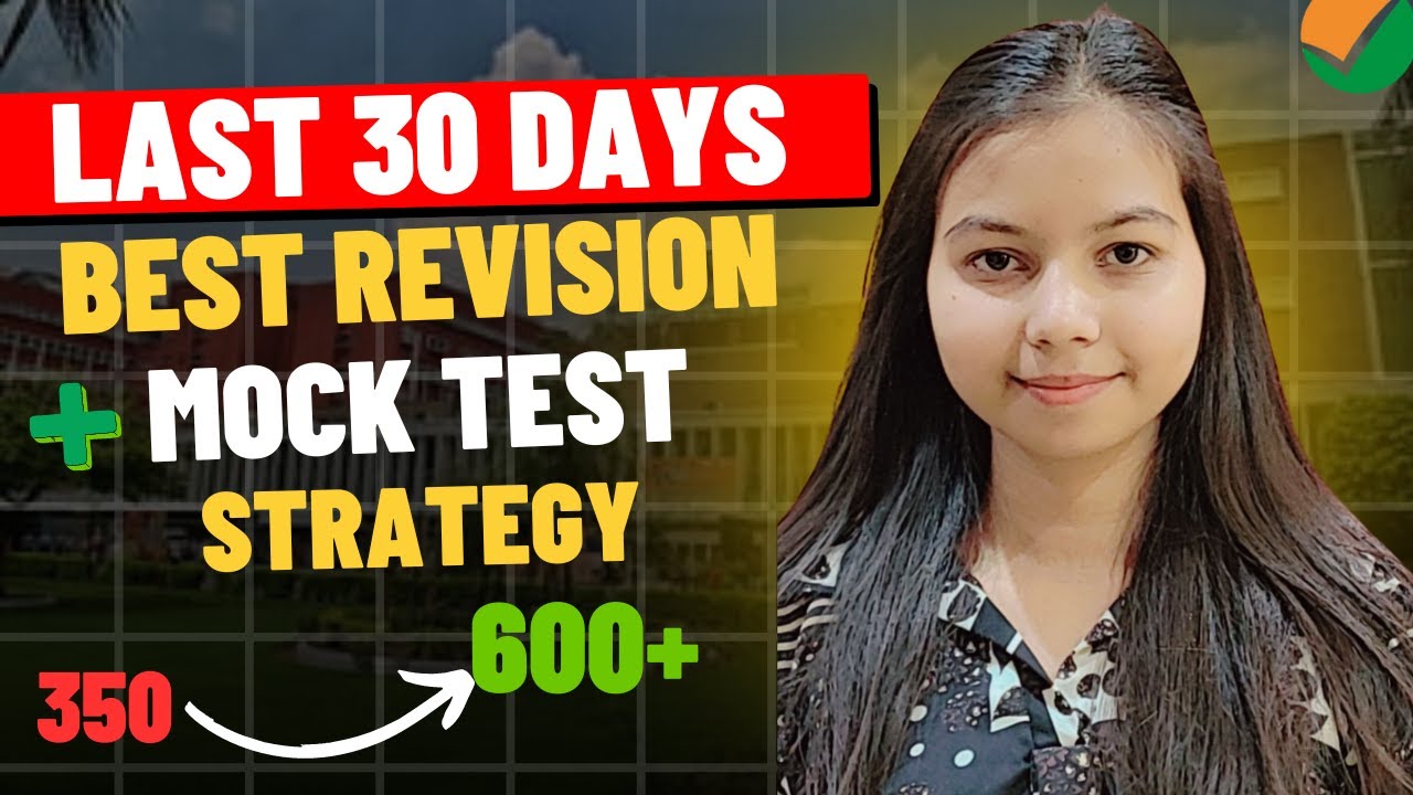 Last 30 Days Best Revision + Mock Test Strategy 🤫🔥| 350 to 650+ 🎯 | # ...