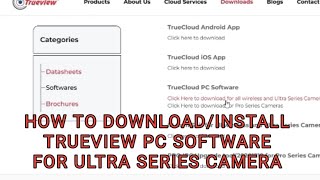 HOW TO DOWNLOAD/INSTALL TRUEVIEW PC SOFTWARE FOR ULTRA SERIES CAMERA screenshot 2